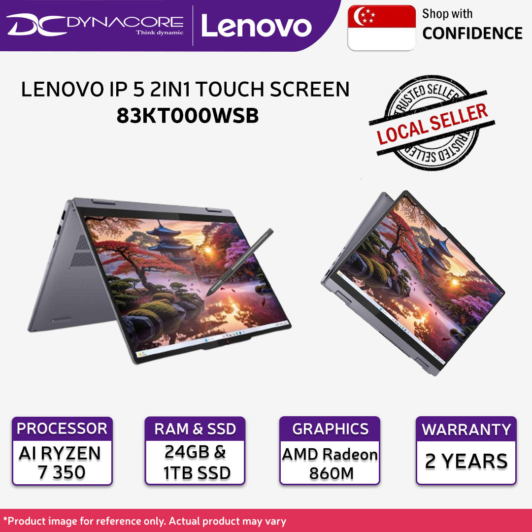 LENOVO IP 5 2IN1 TOUCH SCREEN 83KT000WSB (AI RYZEN7 350/ 24GB RAM LPDDR5x-7500Mhz /1TB NVMe SSD / AMD 860M/14"WUXGA-OLED-TOUCH SCREEN WITH PEN /WIN11H) 2YRS - 83KT000WSB
