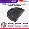 ASUS ROG Cosmic Mat polyester and featuring a non-slip rubber base - 4711387042274
